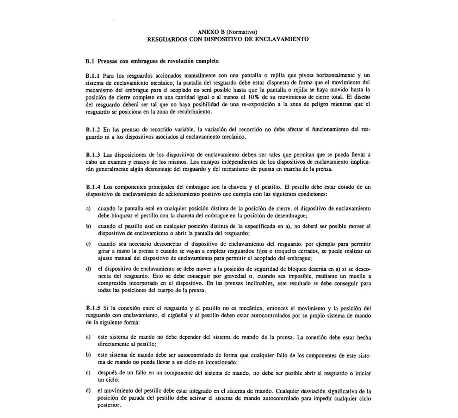 Anexo B normativo de la EN 692 con los requisitos para resguardos con dispositivo de enclavamiento en prensas de embrague de revolución total